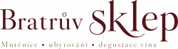 Bratrův sklep – Mutěnice, ubytování a degustace vín